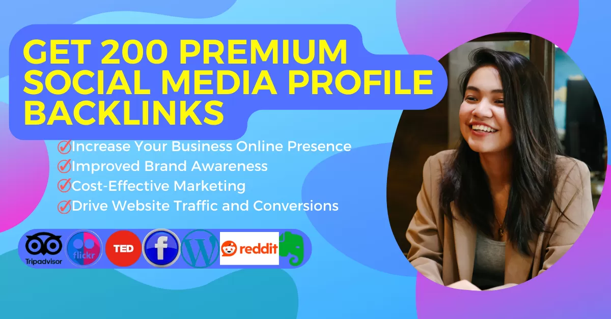 I Will Do Top 200 Premium Social Media Profile Backlinks For Online Ranking